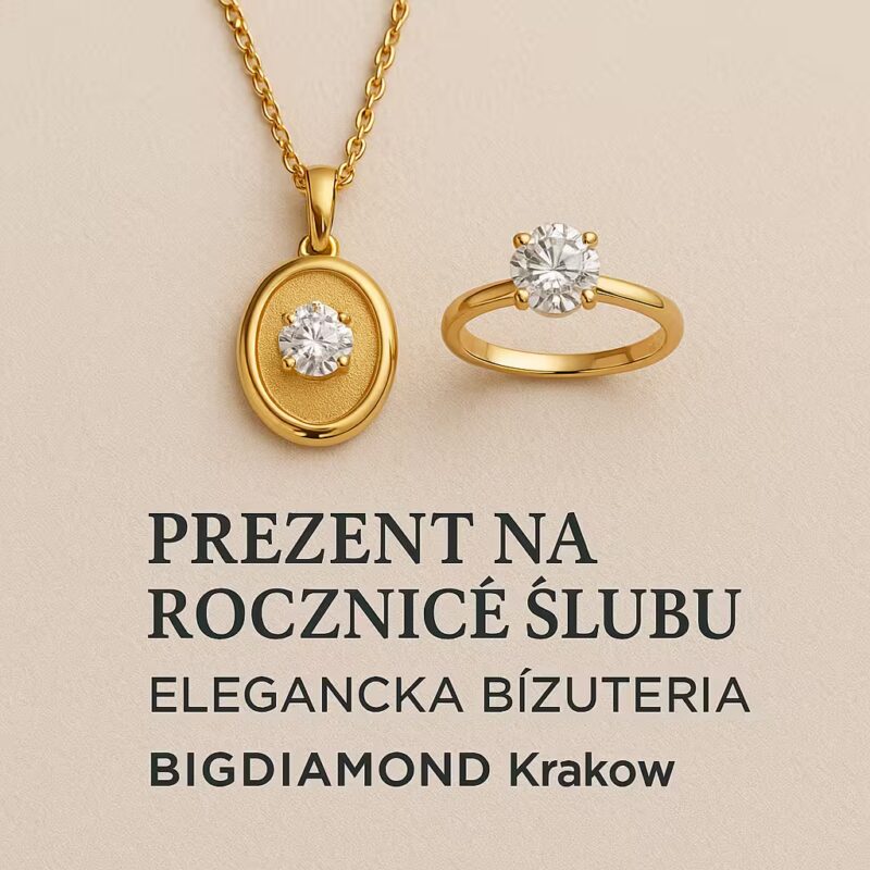 Jubiler Kraków Sklep – Pierścionki, Obrączki, Biżuteria BigDIAMOND 22 Prezent na rocznicę ślubu – elegancka biżuteria BigDIAMOND Kraków